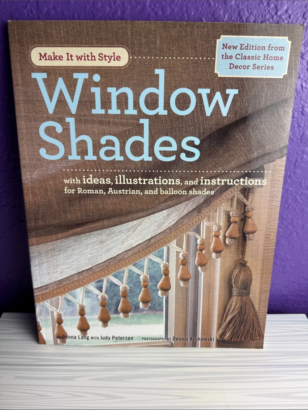 Make It with Style Window Shades Donna Lang Sewing Pattern Custom Curtains 2014